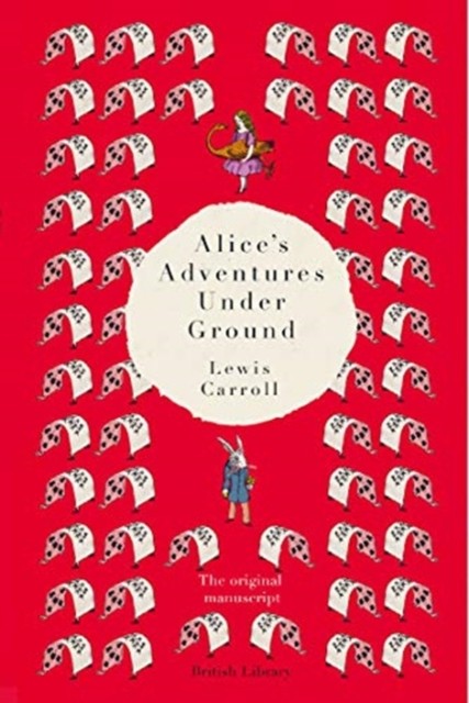 Alice's Adventures Under Ground by Lewis Carroll (Hardback Book)
