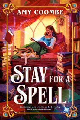 Stay for a Spell by Amy Coombe: New
