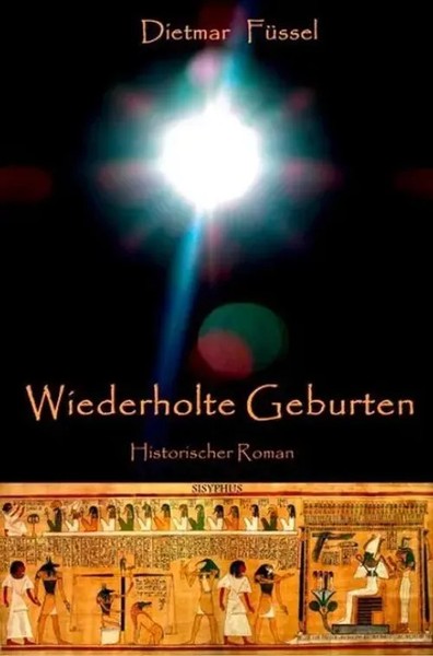 Dietmar FüSsel | Wiederholte Geburten | Taschenbuch | Deutsch (2016) | 622 S.-image
