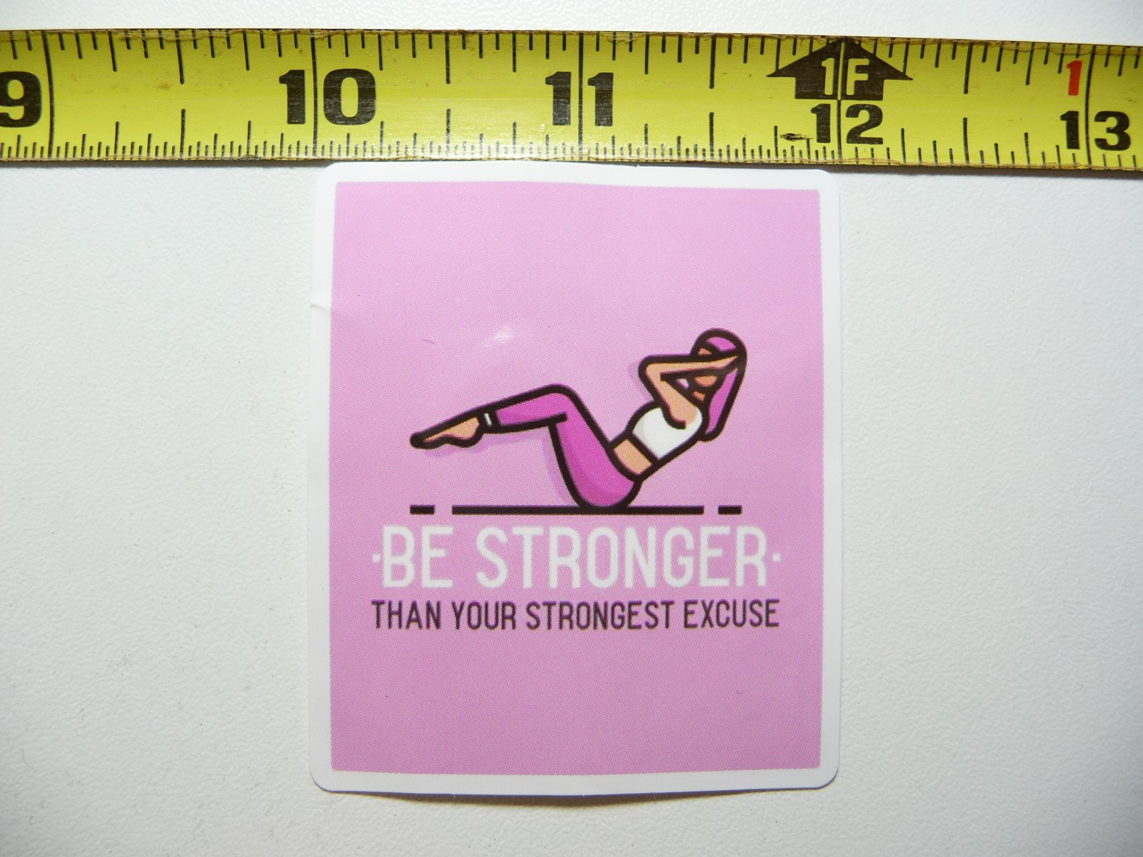 Be Stronger Than Excuse Fitness Decal for Weightlifting and Exercise Motivation