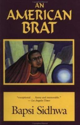 An American Brat by Sidhwa, Bapsi
