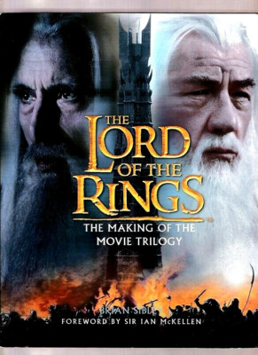 THE LORD OF THE RINGS~THE MAKING OF THE MOVIE TRILOGY-PHOTOS BY BRIAN SIBLEY