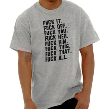 F**k It All Funny Offensive Rude Novelty Gift Womens or Mens Crewneck T Shirt Te