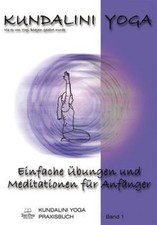 Kundalini Yoga Praxisbuch Band 1: Einfache Übungsre... | Buch | Zustand sehr gut