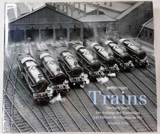 Trains: The Early Years/ Die Anfange Der Eisenbahn/ Les Debuts Du Chemin De ...