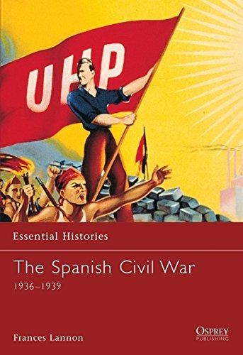 The Spanish Civil War: 1936-1939: 37 (Essential Histories) - Lannon, Frances