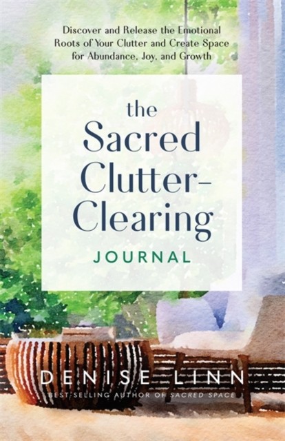 The Sacred Clutter-Clearing Journal by Denise Linn (Paperback Book) - Image 2
