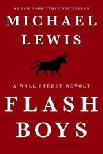 Flash Boys: A Wall Street Revolt by Michael Lewis (English) Paperback Book