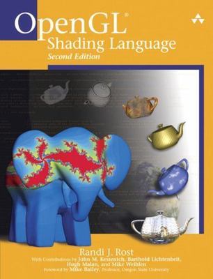 OpenGL Shading Language by Randi J. Rost;  John M. Kessenich