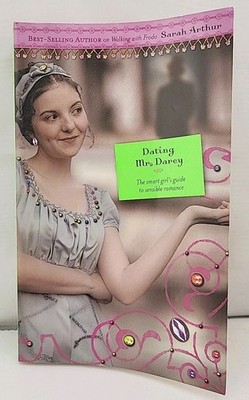 Dating Mr. Darcy by Sarah Arthur (2005, Trade Paperback)