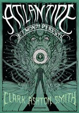 Clark Ashton Smith Giuseppe Lippi Greta Gren Atlantide e i mondi perd (Hardback)