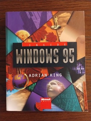 Inside Windows 95 - Adrian King (Paperback, 1994)