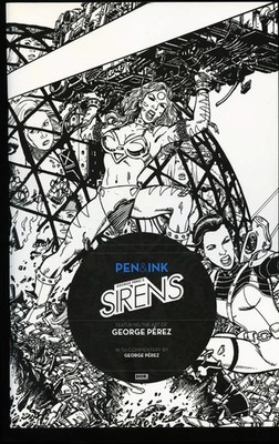 Pen and Ink George Perez's Sirens 2015 vf 8.0 Original Art Size Treasury Tablo