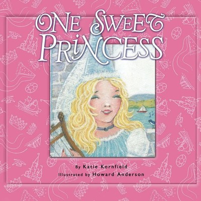 Katie Kornfield | One Sweet Princess | Taschenbuch | Englisch (2005)