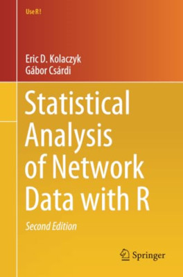Statistical Analysis of Network Data with R -  NEW Gabor Csardi, E 2020