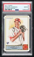 2011 Topps Allen & Ginter's Aroldis Chapman #5 PSA 10 GEM MT 8nf