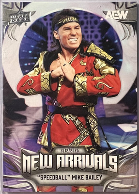 SPEEDBALL MIKE BAILEY - New Arrivals NA Card - 2025 AEW Upper Deck #5