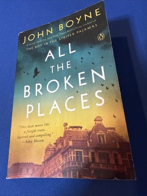 All the Broken Places : A Novel by John Boyne (2023, Trade Paperback)