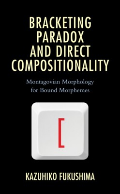 Fukushima - Bracketing Paradox and Direct Compositionality   Montagovi - X555z