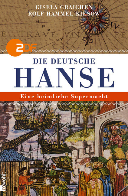 Die Deutsche Hanse von Gisela Graichen, Rolf Hammel-Kiesow