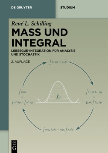 Maß Und Integral: Lebesgue-Integration Für Analysis Und Stochastik (de Gruyter
