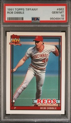 1991 Topps Tiffany #662 Rob Dibble PSA 10 Reds!
