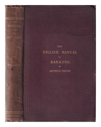 CRUMP, ARTHUR Il manuale inglese di banche. / Copertina rigida di ...