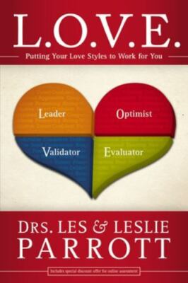 L. O. V. E.: Putting Your Love Styles to Work for You by Drs. Parrott Brand NEW