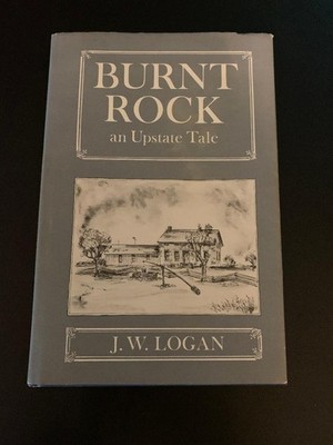 Burnt Rock by J.W. Logan Signed Copy (1986) Upstate New York Tale