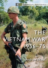 The Vietnam War 1956–75 by Andrew Wiest (Paperback Book)