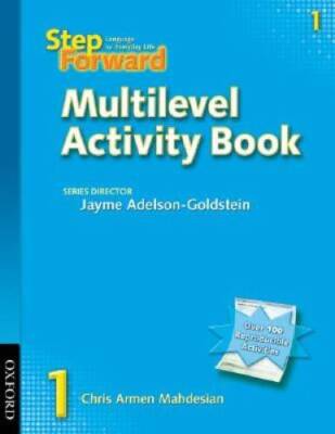 Step Forward 1 Multilevel Activity Book - Paperback By Mahdesian, Chris - GOOD