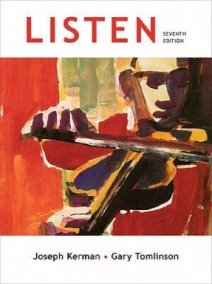 Listen, 7th Edition - Paperback By Kerman, Joseph - GOOD