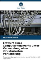 Entwurf Eines Computernetzwerks Unter Verwendung Einer Strukturierten...