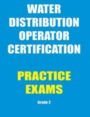 Practice Exams: Water Distribution Operator Certification by Tesh, Ken, Brand...