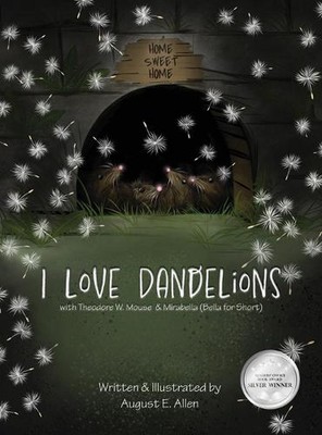 I Love Dandelions by August E. Allen (English) Hardcover Book