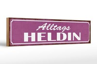 Holzschild Spruch 46X10 Cm Alltags Heldin Geschenk Holz Deko Schild