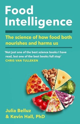 Food Intelligence A comprehensive book on food, diet, metabolism and healthy ...