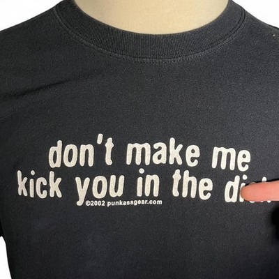 Vintage Y2K Punk a  Gear Dot Com Don't Make Me Kick You '' T-Shirt Vulgar Funny