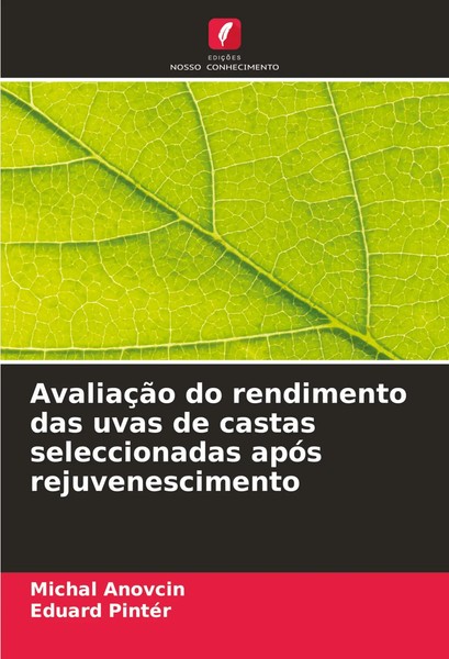 Michal Anovcin (U. A.) | AvaliaçãO Do Rendimento Das Uvas De Castas...-image