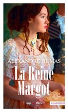 La reine Margot, Alexandre Dumas