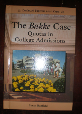 The Bakke Case Quotas in College Admissions Landmark Supreme