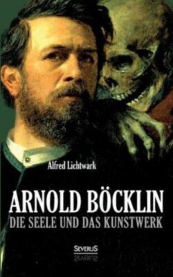 Die Seele Und Das Kunstwerk/Bocklinstudien