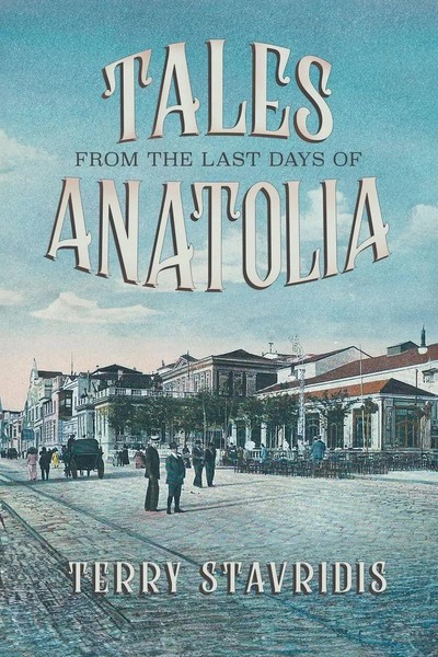 Terry Stavridis | Tales From The Last Days Of Anatolia | Taschenbuch | Englisch-image