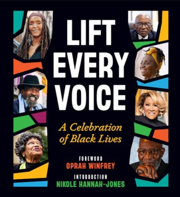 Lift Every Voice: A Celebration of Black Lives - Hardback NEW Winfrey, Oprah 17/