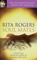 Soul Mates | A Practical And Spiritual Guide To | Rita Rogers (U. A.) | Buch