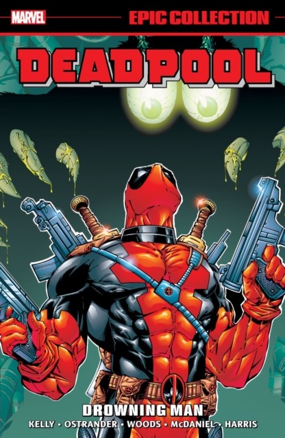 Deadpool Epic Collection Drowning Man