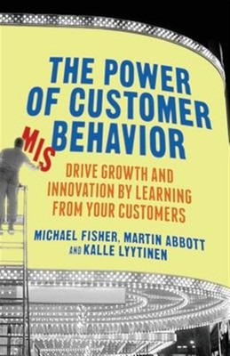 Power of Customer Misbehavior : Drive Growth and Innovation by Learning from ...
