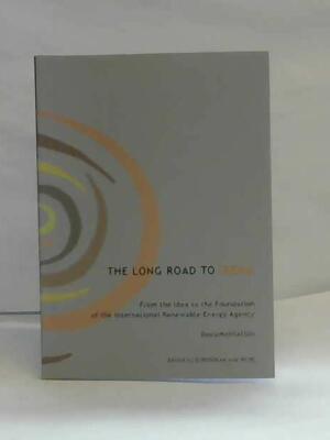 The long road to Irena. From the Idea to the Foundation of the international Ren