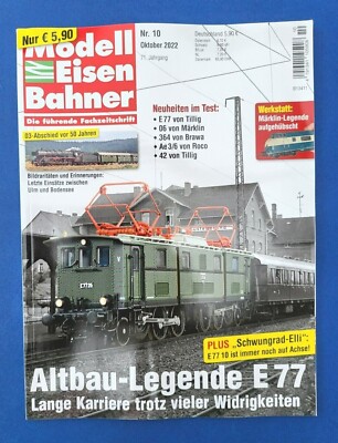 Modell Eisen Bahner Nr.10 Oktober 2022 Altbau-Legende E77 ... NEU