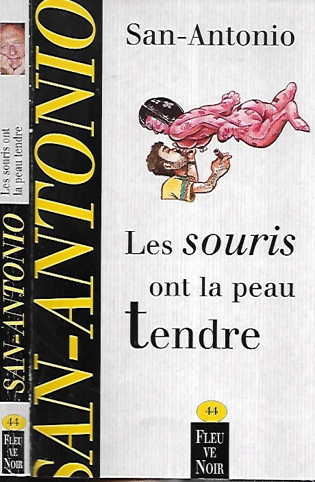 SAN ANTONIO n° 44 les souris ont la peau tendre FLEUVE NOIR R. 1998 - Photo 1/1